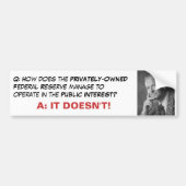 Federal Reserve is particulier Bumpersticker (Voorkant)