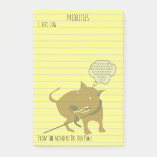 Feed Angry Dog Funny Priorities Custom 4x6" Post-it® Notes