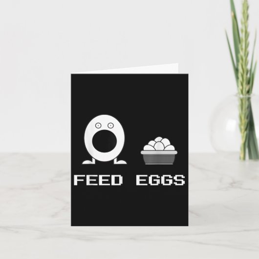 Feed Eggs Ik denk dat je Comedy Funny Ga moet verl Kaart (Voorkant)