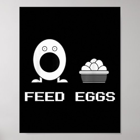 Feed Eggs Ik denk dat je Comedy Funny Ga moet verl Poster (Voorkant)