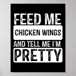 Feed Me Chicken Wings - BBQ Lover Meat Smoker Girl Poster