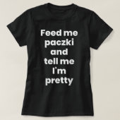 Feed Me Paczki, Funny Paczki Day 2023 Poolse Donut T-shirt (Design voorkant)