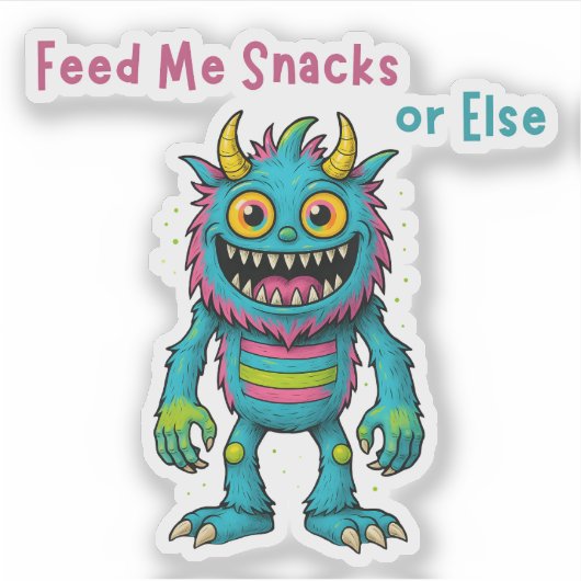 Feed Me Snacks or Else – Funny Cute Monster Design Sticker (Voorkant)