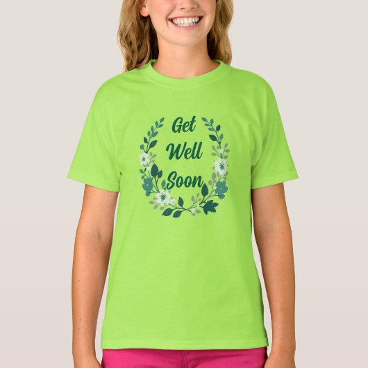 Feel Better Soon Floral Wreath Tee T-shirt (Voorkant)