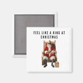 Feel like a true king at Christmas magnet (Voorkant / Achterkant)