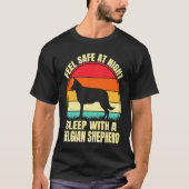 Feel Safe at Night Sleep With a Belgian Shepherd T-shirt (Voorkant)