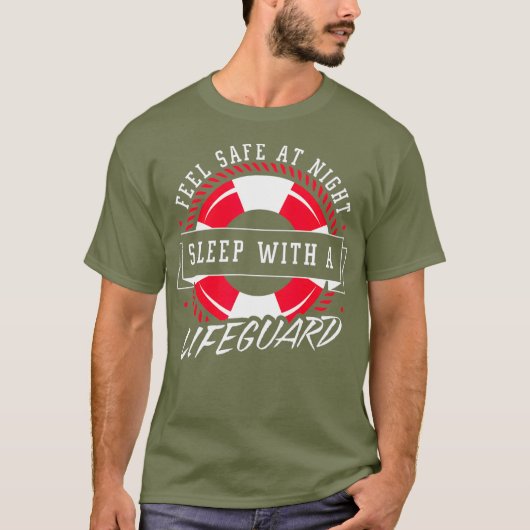 Feel Safe At Night Sleep With A Lifeguard Shirt (Voorkant)
