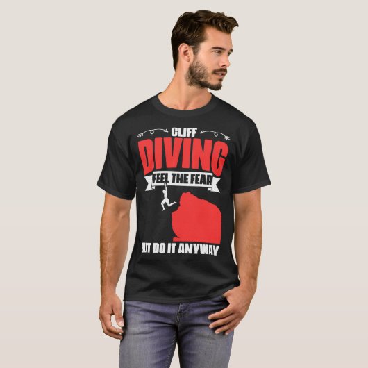 Feel The Fear Cliff Diving Extreme Jumping Cliff D T-shirt (Voorkant volledig)