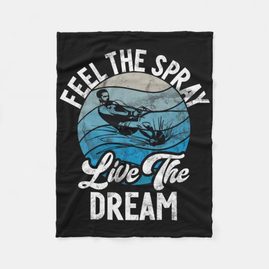 Feel The Spray Live The Dream Water Ski  Fleece Deken (Voorkant)