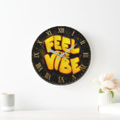 Feel the Vibe Motivationa Grote Klok (Huis)