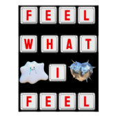 Feel What I Feel Perfect Poster (Voorkant)