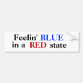 Feelin' BLUE in een RED state Bumpersticker (Voorkant)