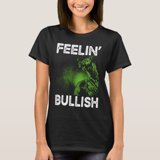 Feelin Bullish Cryptocurrency Blockchain Trader Cr T-shirt (Voorkant)