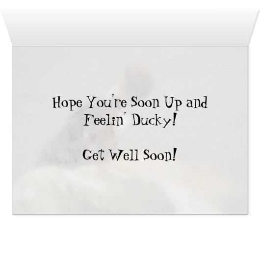 Feelin' Ducky - Ducking Get Well Kaart (Binenzijde Horizontaal (Onderkant))