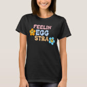 "Feelin' Egg-stra" T-shirt (Voorkant)