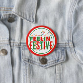 Feelin’ Festive Holiday Season Ronde Button 7,6 Cm (In situ)