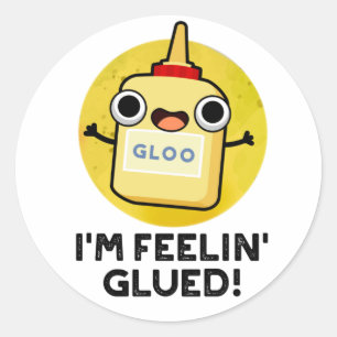 Feelin Glued Funny Glue Pun Ronde Sticker