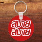 Feelin' Good ☺ Sabai Sabai in de Thaise ☺ Sleutelhanger (Voorkant)