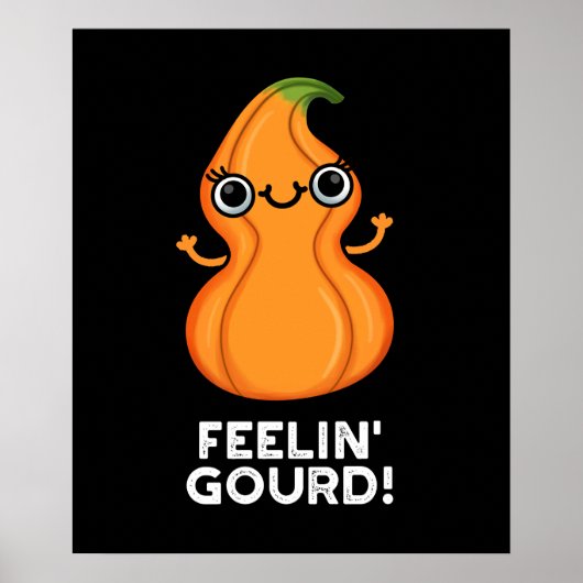 Feelin Gourd Funny Veggie Pun Dark BG Poster (Voorkant)