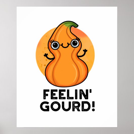 Feelin Gourd Funny Veggie Pun Poster (Voorkant)