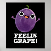 Feelin Grape Funny Fruit Pun Dark BG Poster (Voorkant)