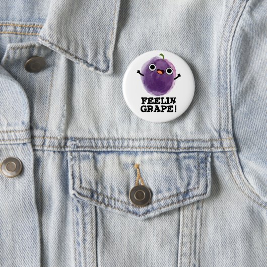 Feelin Grape Funny Fruit Pun Ronde Button 5,7 Cm (In situ)