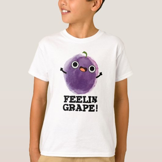 Feelin Grape Funny Fruit Pun T-shirt (Voorkant)