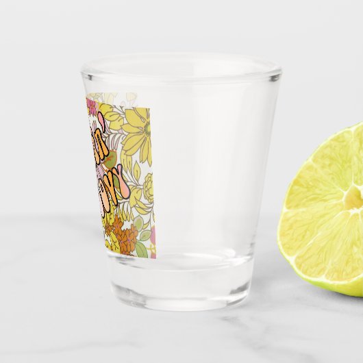 Feelin' Groovy Shot Glas (Rechts)