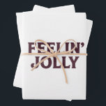 Feelin' Jolly Funny Christmas Spirit Inpakpapier Vel<br><div class="desc">Feelin' Jolly Funny Christmas Spirit</div>