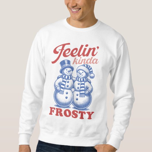 Feelin Kinda Frosty Snowman Trui (Voorkant)