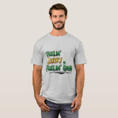 Feelin' Lucky Feelin' Good St. Patrick's Day T-shirt (Voorkant volledig)