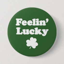 Feelin' Lucky Shamrock Ronde Button 7,6 Cm