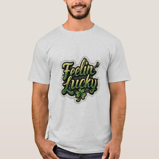 Feelin’ Lucky Shamrock T-Shirt – Fun St. Patrick’s (Voorkant)