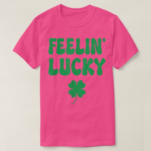 Feelin Lucky T-Shirt (Design voorkant)