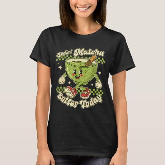 Feelin’ Matcha Better Today Kawaii Cute Boba Bubbl T-shirt (Voorkant)