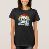 Feelin' Meh Cat Lazy Kitten Inactive Introvert T-shirt (Voorkant)