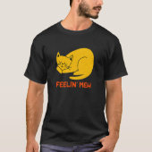Feelin' Meh Cat   Lazy Kitten Inactive Introvert   T-shirt (Voorkant)