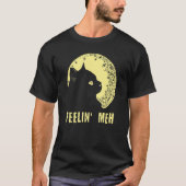 Feelin' Meh Cat  Lazy Kitten Inactive Introvert T-shirt (Voorkant)