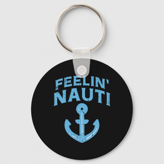 Feelin Nauti Anker Boot Grappige Zeil Pun Kapitein Sleutelhanger (Voorkant)