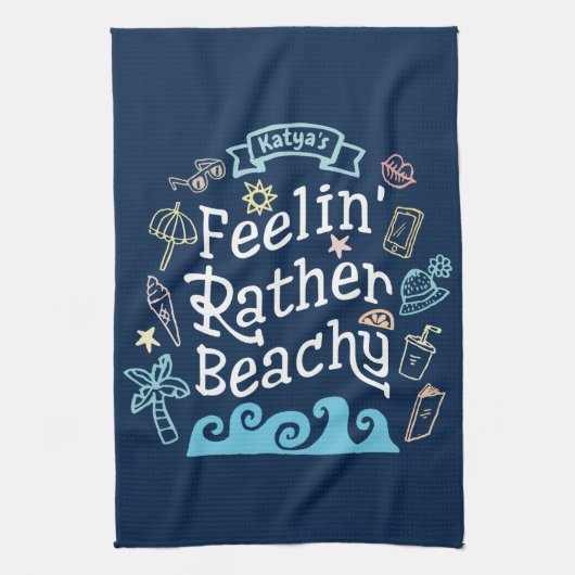 Feelin’ Rather Beachy Add Jouw naam Sassy Summer Theedoek (Verticaal)