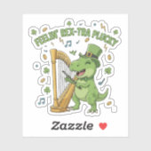 Feelin' Rex-tra Plucky Funny St. Patrick's Day Sticker (Vel)