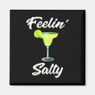 Feelin' Salty Funny Cinco de Mayo Margarita T Shir Magneet