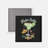 Feelin' Salty Margarita Funny Cinco De Mayo Magneet (Voorkant / Achterkant)