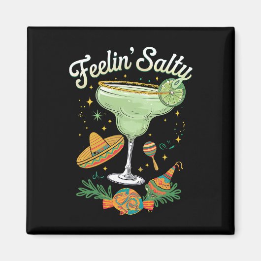 Feelin' Salty Margarita Funny Cinco De Mayo Magneet (Voorkant)