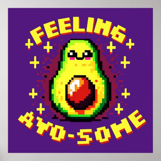 Feeling Avo-Some - Grappig Pixel Art Avocado Desig Poster (Voorkant)