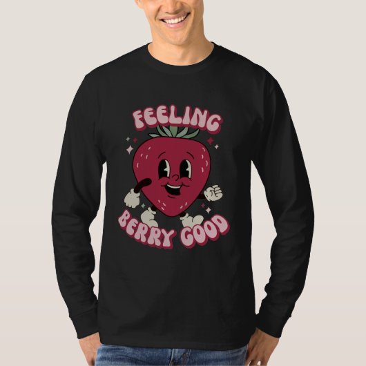 Feeling Berry Good Cute Strawberry Festival Fruit T-shirt (Voorkant)