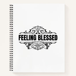 Feeling Blessed: Gratitude Journal  Notitieboek