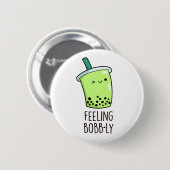 Feeling Bobb-ly Funny Boba Tea Pun Ronde Button 5,7 Cm (Voorkant /achterkant)