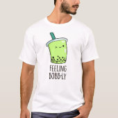 Feeling Bobb-ly Funny Boba Tea Pun T-shirt (Voorkant)