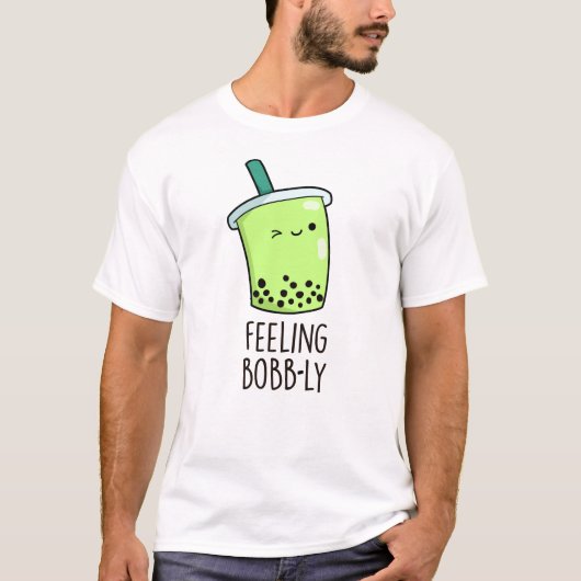 Feeling Bobb-ly Funny Boba Tea Pun T-shirt (Voorkant)